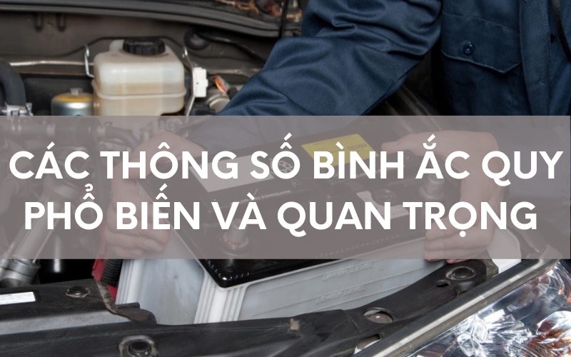 thông số bình ắc quy